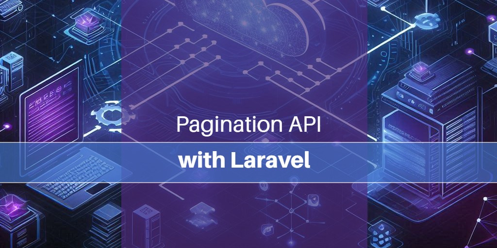 Pagination API with Laravel