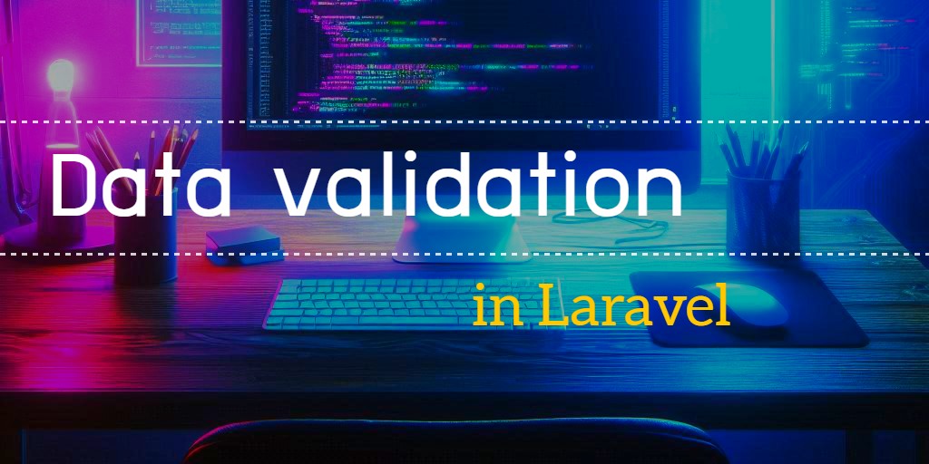 data validation in laravel