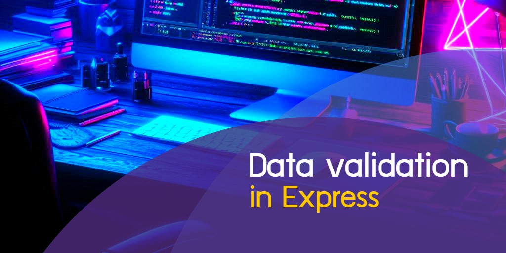 data validation in express