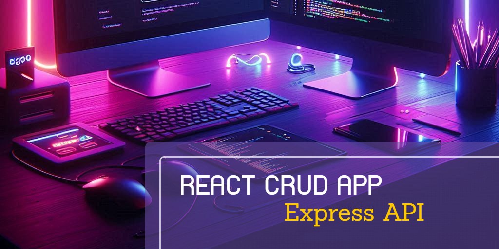 React CRUD App with an Express API