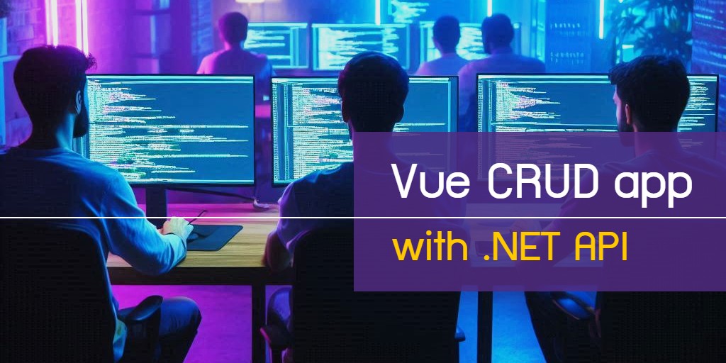 Vue CRUD App with a .NET API