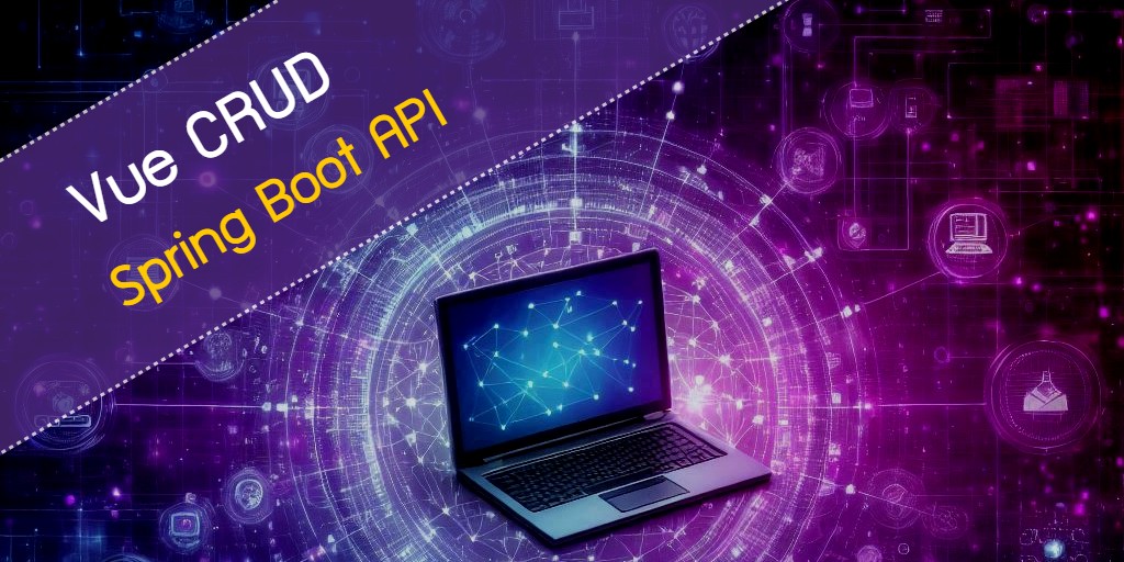 Vue CRUD App with a Spring Boot API