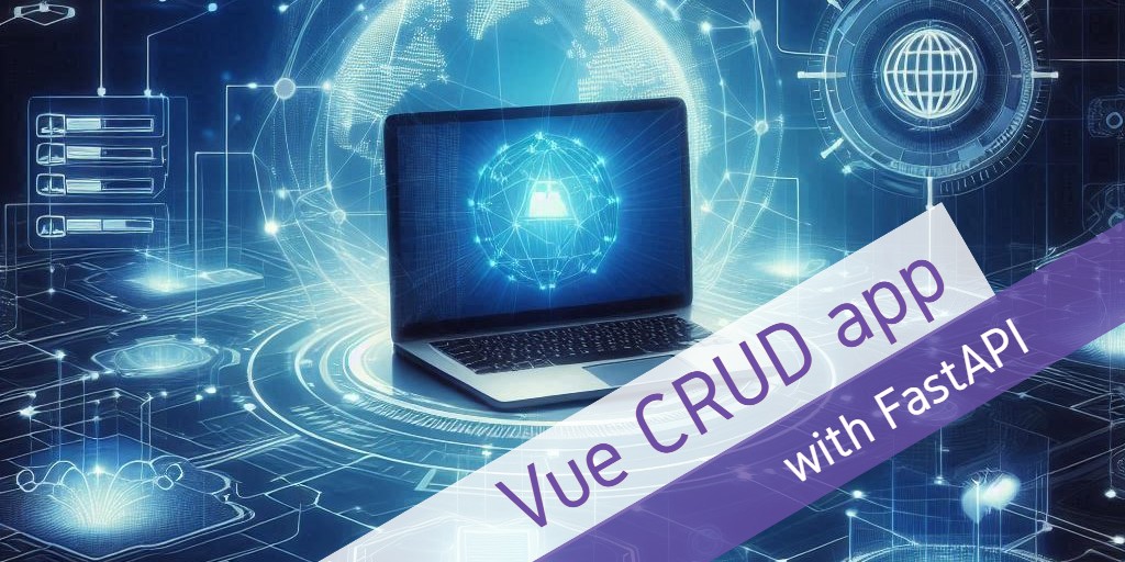 Vue CRUD App with a FastAPI